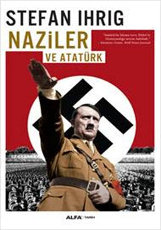 Naziler ve Atatürk | Alfa Yayınları
