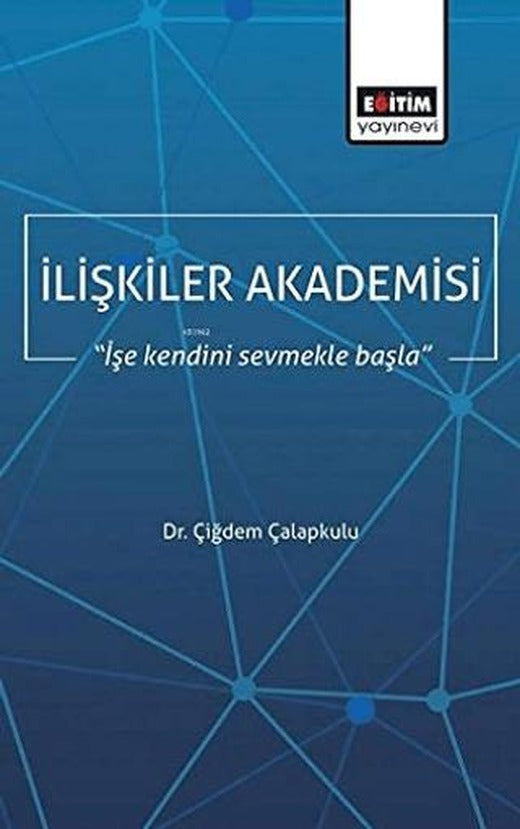 İlişkiler Akademisi | Eğitim Yayınevi - Bilimsel Eserler (Ciltsiz)