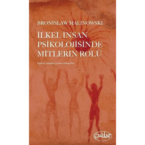 İlkel İnsan Psikolojisinde Mitlerin Rolü