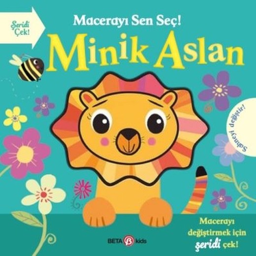 Minik Aslan - Macerayı Sen Seç! | Beta Kids (Ciltli)