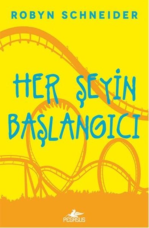 Her Şeyin Başlangıcı | Pegasus (Ciltli)