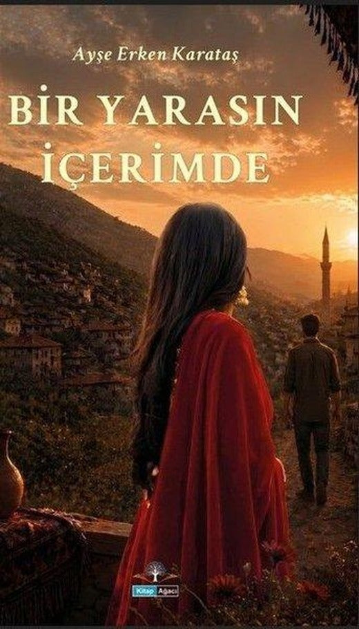 Bir Yarasın İçerimde | Kitap Ağacı Yayınları (İnce Kapak)