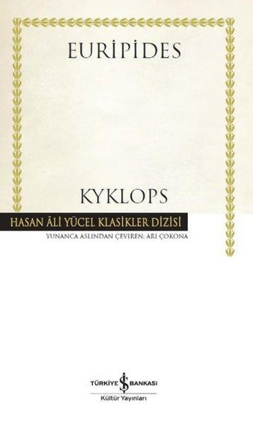Kyklops-Hasan Ali Yücel Klasikler | İş Bankası Kültür Yayınları (Ciltli)