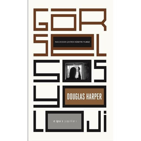 Görsel Sosyoloji | Espas Sanat Kuram Yayınları (İnce Kapak)