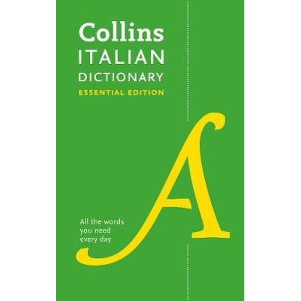 Collins Italian Dictionary Essential edition: 60000 translations for everyday use (Collins Essentia | Harper Collins UK (İnce Kapak)