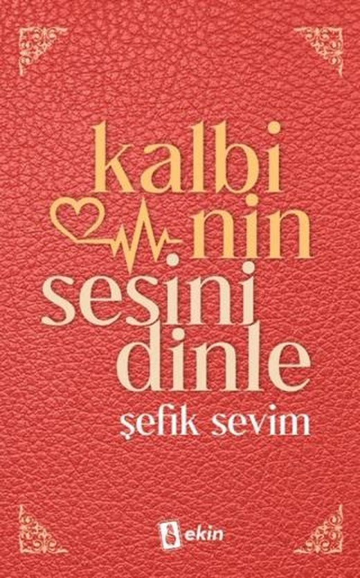 Kalbinin Sesini Dinle