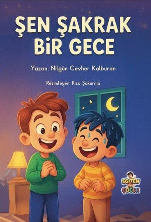 Şen Şakrak Bir Gece | Eğiten Çocuk (İnce Kapak)