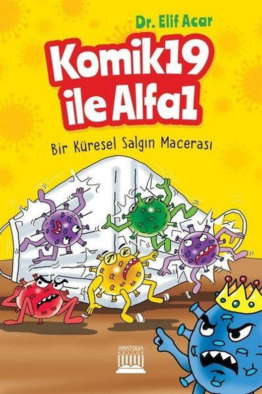 Komik19 ile Alfa1 - Bir Küresel Salgın Macerası | Anatolia Kültür (İnce Kapak)
