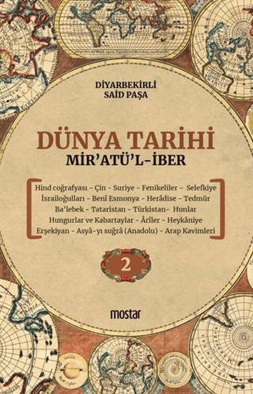 Dünya Tarihi - Mir’atü’l-iber 2. Cilt | Mostar Yayınları (Ciltsiz)
