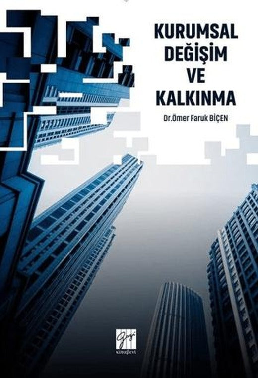 Kurumsal Değişim ve Kalkınma | Gazi Kitabevi (Ciltsiz)