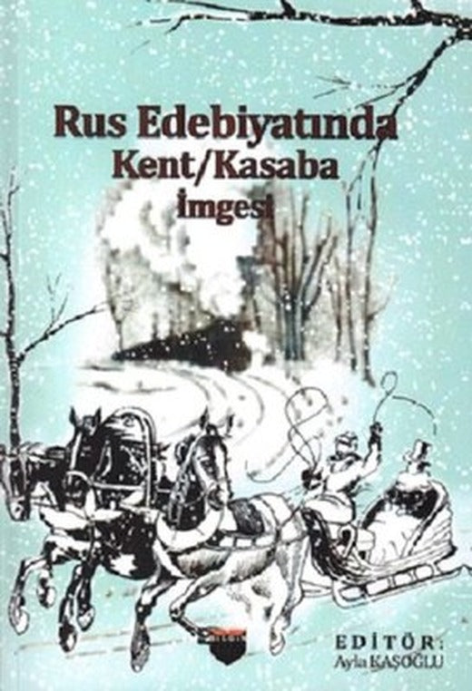 Rus Edebiyatında Kent/Kasaba İmgesi | Bilgin Kültür Sanat