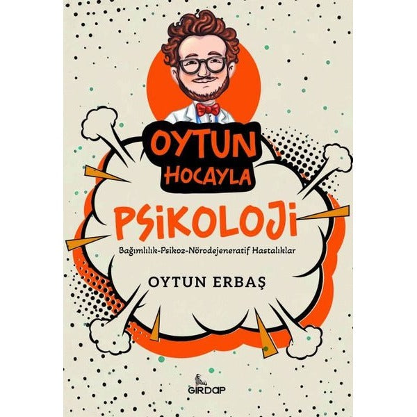 Oytun Hocayla Psikoloji: Bağımlılık - Psikoz - Nörodejeneratif Hastalıklar | Girdap (İnce Kapak)