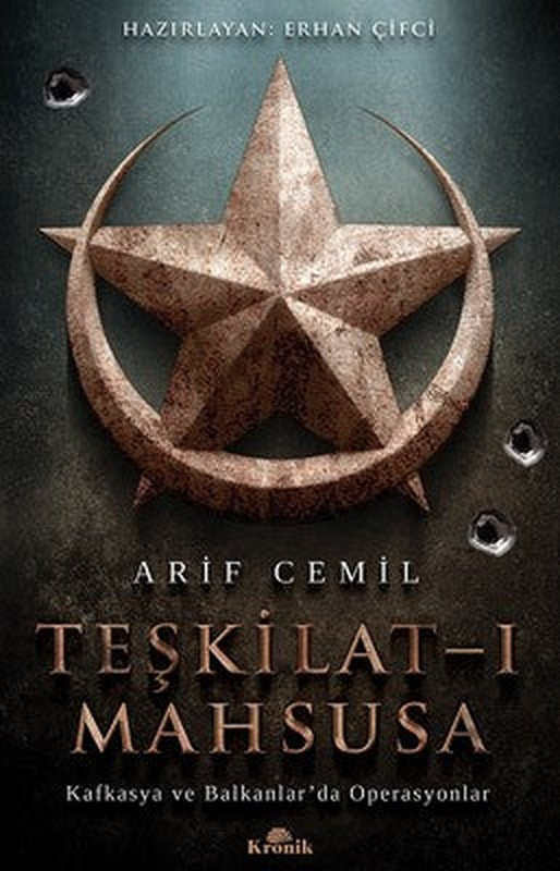 Teşkilat-ı Mahsusa-Kafkasya ve Balkanlar'da Operasyonlar | Kronik Kitap