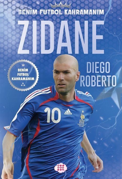 Zidane - Benim Futbol Kahramanım | Dokuz Yayınları (İnce Kapak)