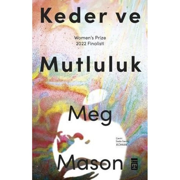Keder ve Mutluluk | Timaş Yayınları