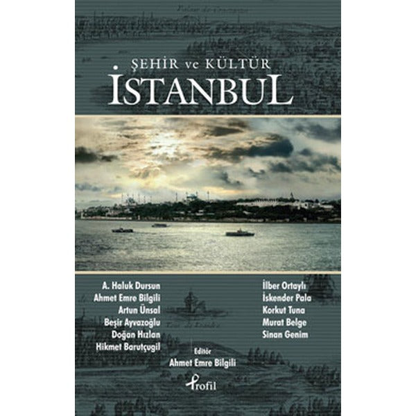 İstanbul - Şehir ve Kültür | Profil Kitap (İnce Kapak)