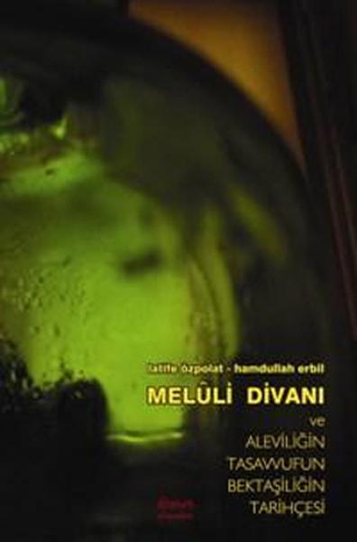 Meluli Divanı ve Aleviliğin Tasavvufun Bektaşiliğin Tarihçesi | Demos Yayınları (İnce Kapak) - Resim 1