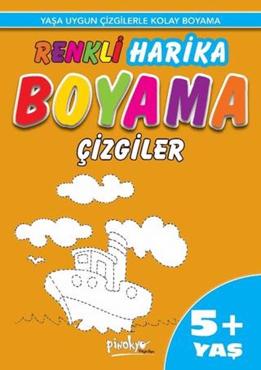 Renkli Harika Boyama Çizgiler 5+ Yaş | Pinokyo Yayınları (Ciltsiz)