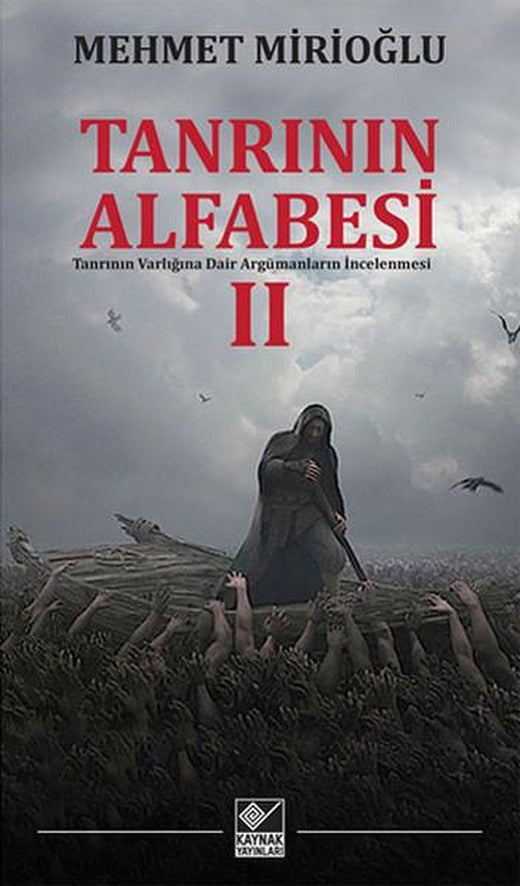 Tanrının Alfabesi 2 | Kaynak Yayınları - Araştırma - İnceleme Dizisi (İnce Kapak)