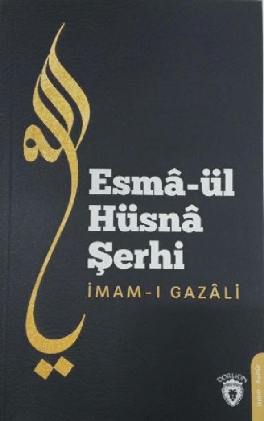 Esmaül Hüsna Şerhi | Dorlion Yayınevi