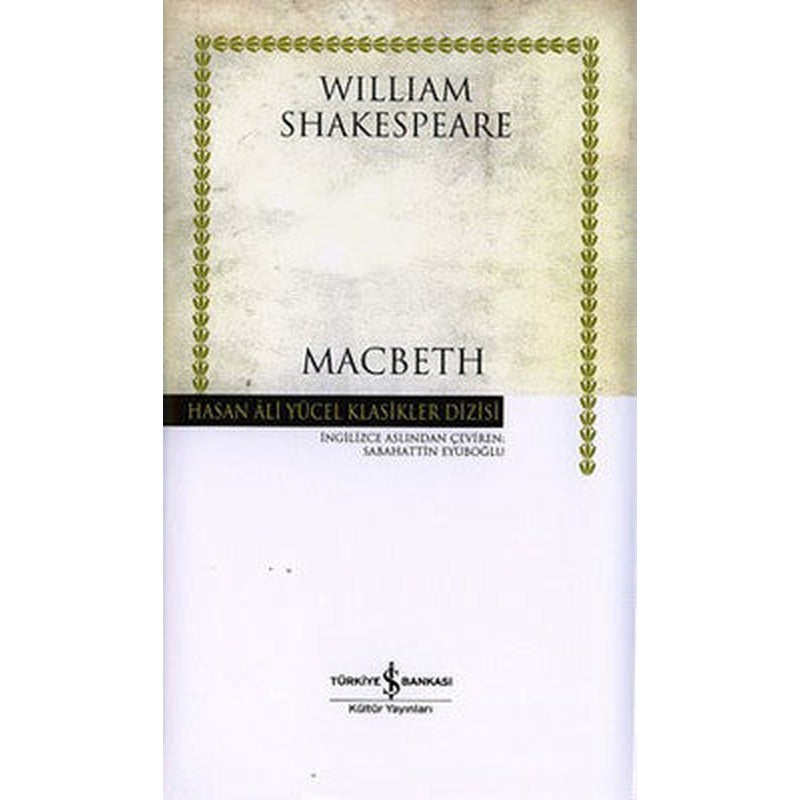 Macbeth - Hasan Ali Yücel Klasikleri | İş Bankası Kültür Yayınları - Hasan Ali Yücel Klasikler Dizisi