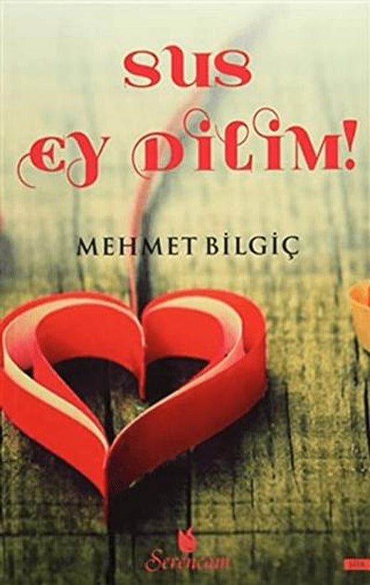 Sus Ey Dilim!
