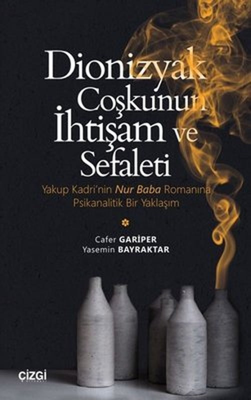 Dionizyak Coşkunun İhtişam ve Sefaleti | Çizgi Kitapevi