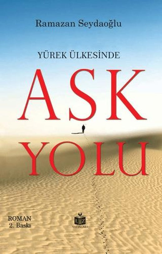 Yürek Ülkesinde Aşk Yolu