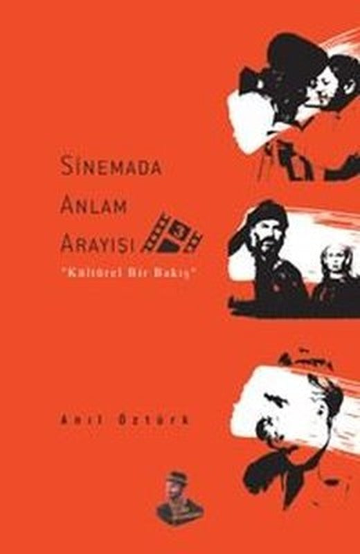 Sinemada Anlam Arayışı - 3 Kültürel Bir Bakış | Amadeo Yayınları (İnce Kapak)