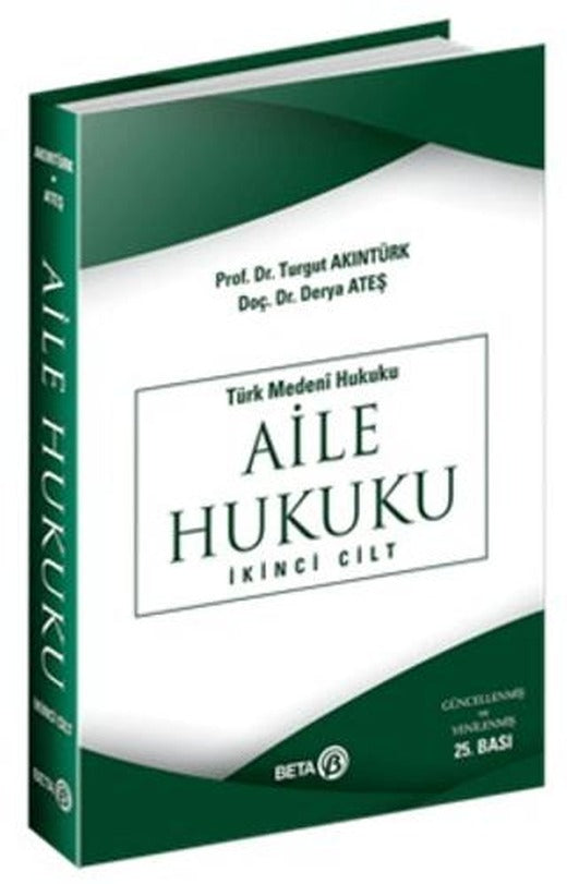 Türk Medeni Hukuku Aile Hukuku 2. Cilt | Beta Yayınevi (Ciltsiz)