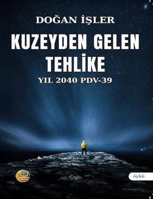 Kuzeyden Gelen Tehlike Yıl 2040 PDV 39 | Aysima Yayınları (İnce Kapak)