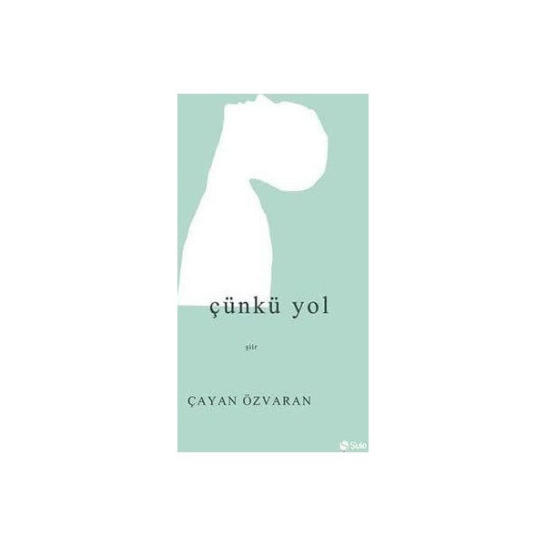 Çünkü Yol