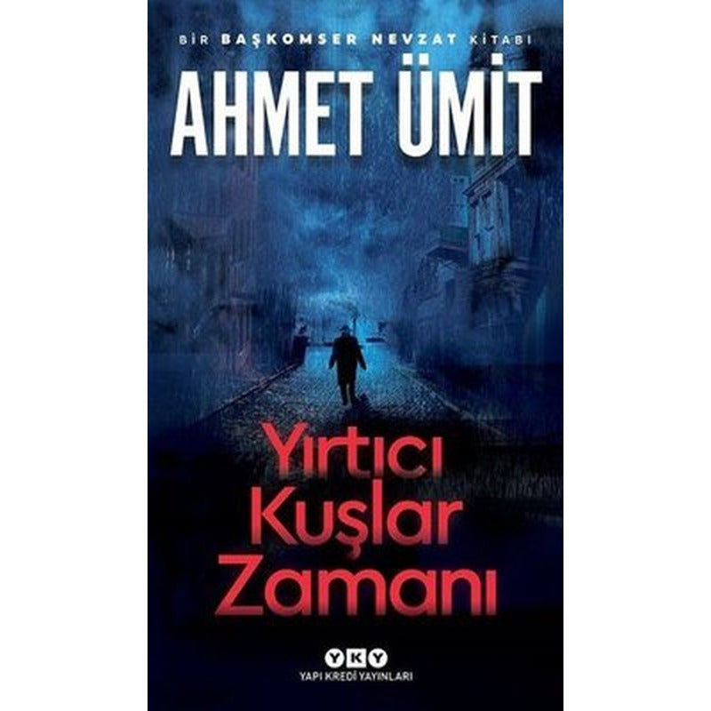 İmzalı - Yırtıcı Kuşlar Zamanı | Yapı Kredi Yayınları (İnce Kapak )