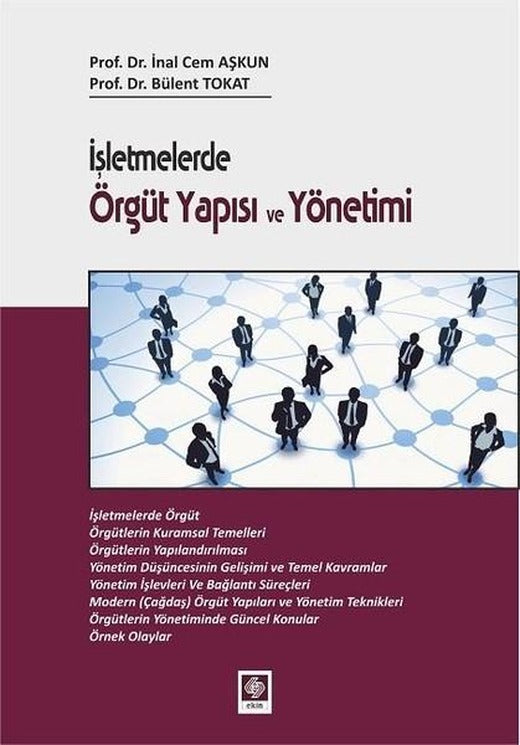 İşletmelerde Örgüt Yapısı ve Yönetimi | Ekin Basım Yayın (İnce Kapak)