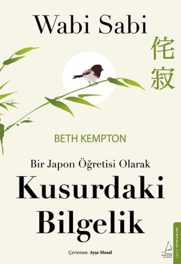 Wabi Sabi - Bir Japon Öğretisi Olarak Kusurdaki Bilgelik | Destek Yayınları (İnce Kapak)