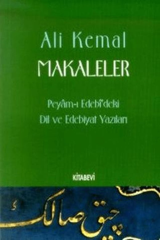 Makaleler - Peyam-ı Edebi'deki Dil ve Edebiyat Yazıları | Kitabevi Yayınları (Ciltsiz)
