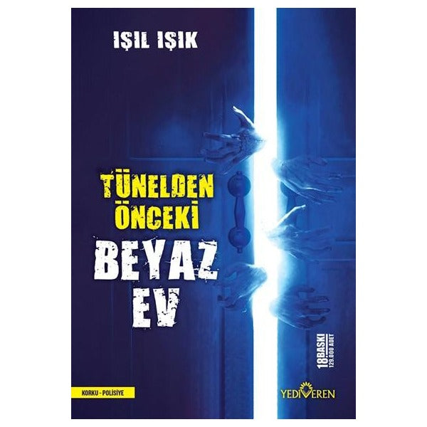 Tünelden Önceki Beyaz Ev | Yediveren Yayınları
