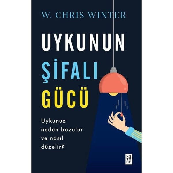 Uykunun Şifalı Gücü | Ketebe Yayınları