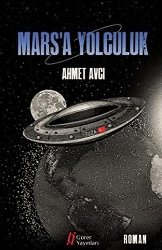 Mars’a Yolculuk | Gürer Yayınları (Ciltsiz)