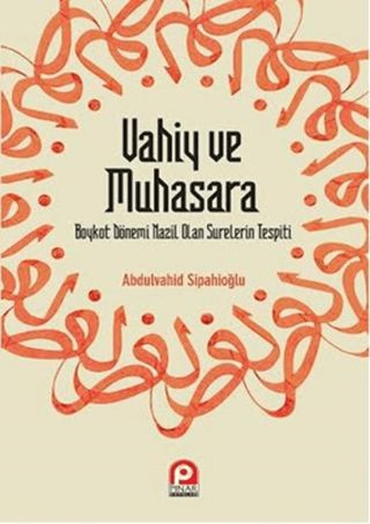 Vahiy ve Muhasara | Pınar Yayınları (Ciltsiz)
