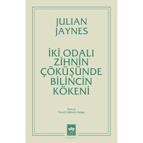 İki Odalı Zihnin Çöküşünde Bilincin Kökeni | Ötüken Neşriyat (İnce Kapak)