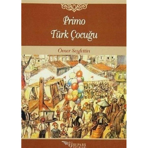 Primo Türk Çocuğu | Tulpars Yayınevi (Ciltsiz)