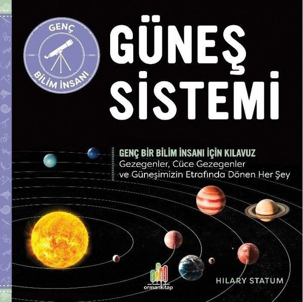 Güneş Sistemi - Genç Bir Bilim İnsanı İçin Kılavuz | Orman Kitap