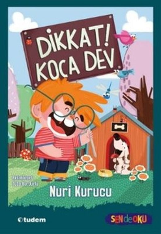 Dikkat! Koca Dev | Tudem Yayınları (İnce Kapak )