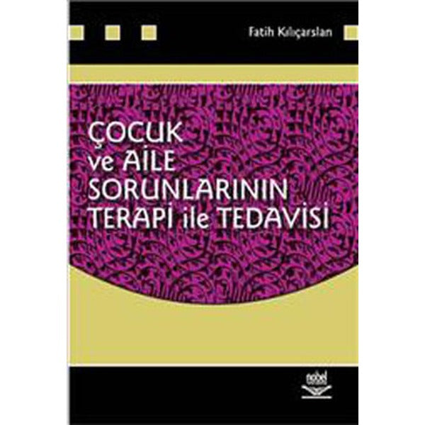 Çocuk ve Aile Sorunlarının Terapi ve Tedavisi
