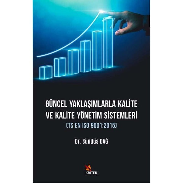 Güncel Yaklaşımlarla Kalite ve Kalite Yönetim Sistemleri | Kriter (İnce Kapak)