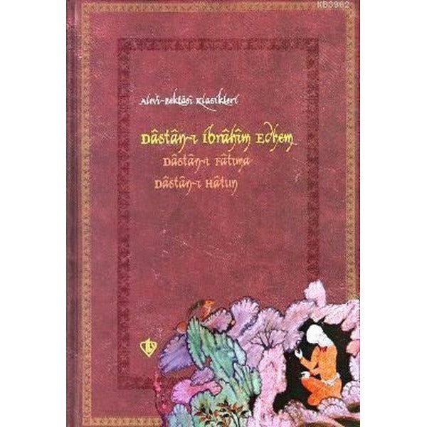 Dastan-ı İbrahim Edhem / Dastan-ı Fatıma Dastan-ı Hatun