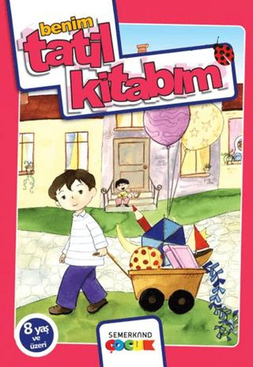 Benim Tatil Kitabım | Semerkand Çocuk Yayınları (Ciltsiz)