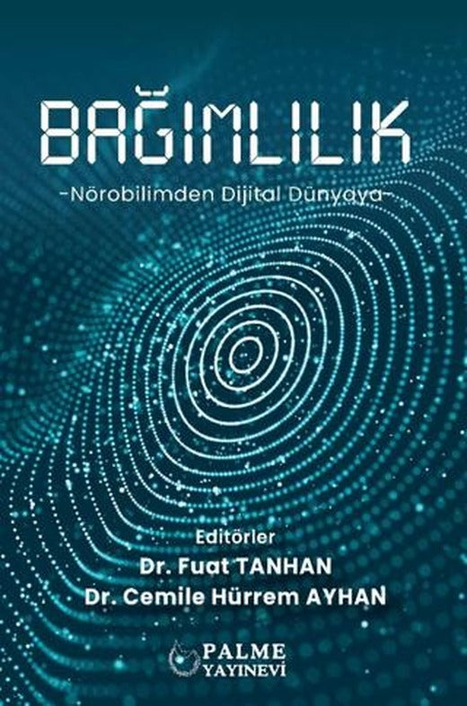 Bağımlılık | Palme Yayıncılık (Ciltsiz)