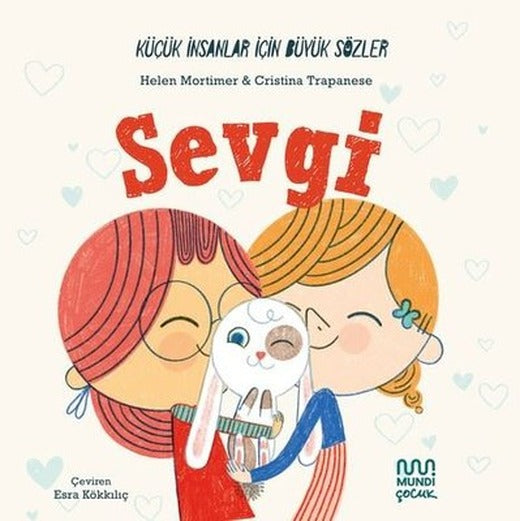 Küçük İnsanlar İçin Büyük Sözler: Sevgi | Mundi